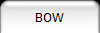 BOW